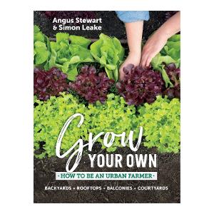 'Grow Your Own: How to be an Urban Farmer' by Angus Stewart & Simon Leake product photo
