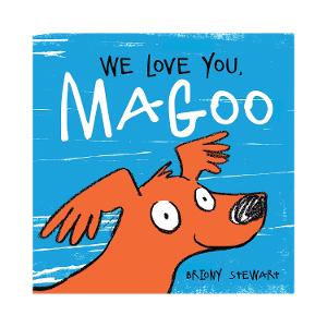 'We Love You, Magoo' by Briony Stewart product photo