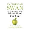 'So you think you know What's Good For You?' by Dr Norman Swan product photo Internal 1 THUMBNAIL