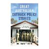 'Great Australian Outback Police Stories' by Bill 'Swampy' Marsh product photo Internal 1 THUMBNAIL
