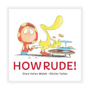 'How Rude!' by Clare Helen Welsh & Olivier Tallec product photo
